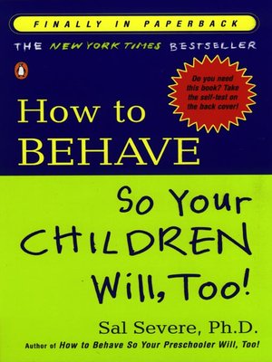 cover image of How to Behave So Your Children Will, Too!